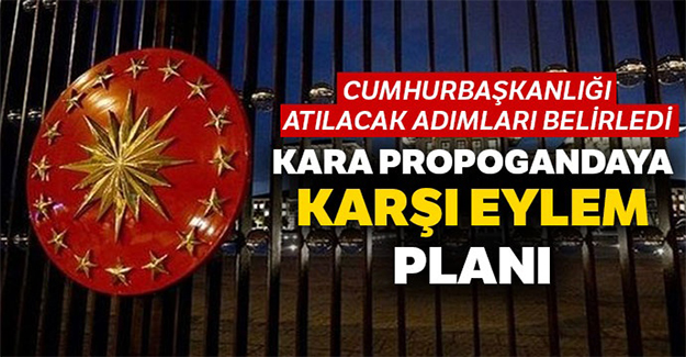 ‘Kara propagandaya’ karşı eylem planı