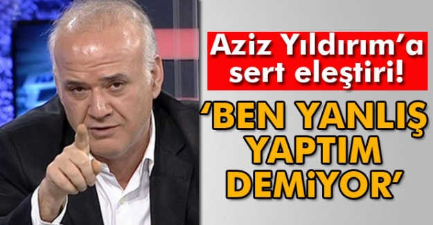 Ahmet Çakar'dan Aziz Yıldırım'a sert eleştiri