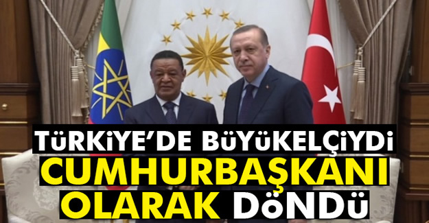 Büyükelçi olarak çalıştığı Türkiye’ye Cumhurbaşkanı olarak geldi