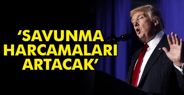 ABD Başkanı Donald Trump: "Savunma harcamaları artacak"