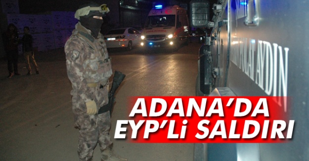 Adana’da markete EYP'li saldırı