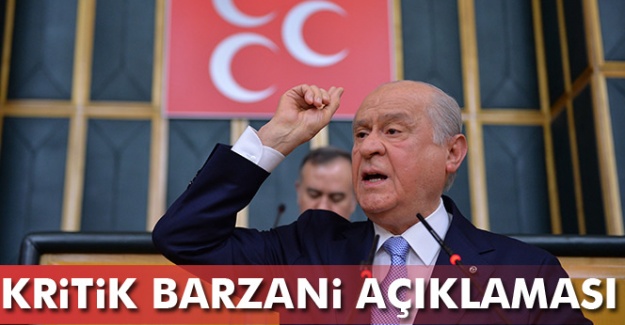 Bahçeli'den Kritik Barzani Açıklaması