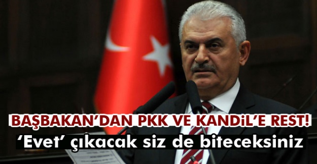 Başbakan Yıldırım'dan PKK ve Kandil'e rest!