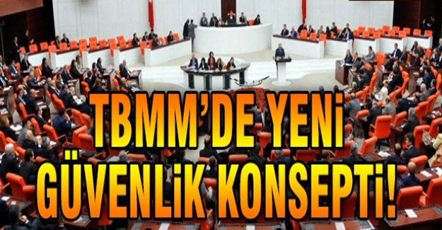 TBMM'de yeni güvenlik konsepti