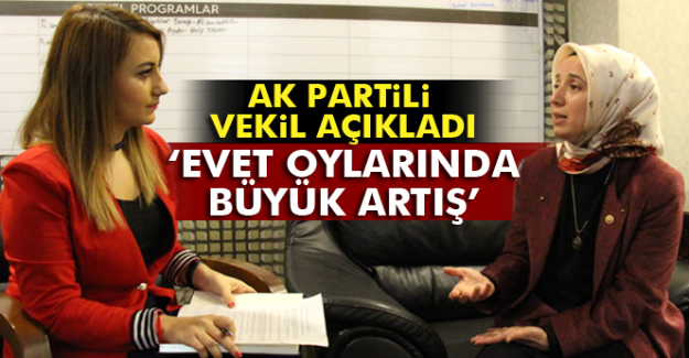AK Partili Benli: Evet oylarında büyük artış var