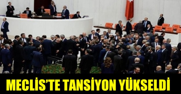 Meclis'te tansiyon yükseldi
