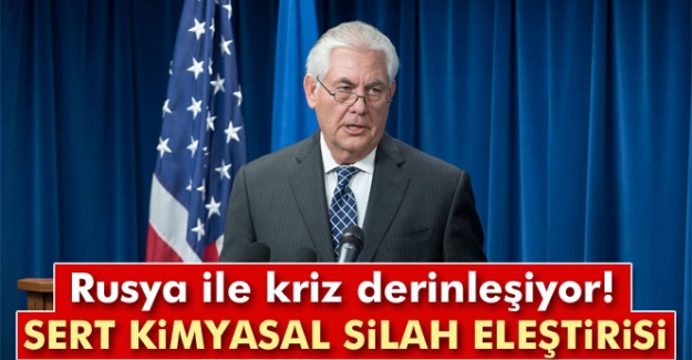Tillerson’dan Rusya’ya kimyasal silah eleştirisi