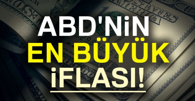 ABD'nin en büyük iflası!
