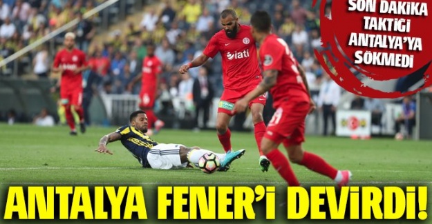 Antalya Fener'i devirdi