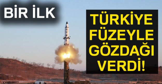 Bir ilk! Türkiye Füzeyle Gözdağı Verdi!