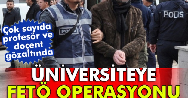 Dokuz Eylül Üniversitesine FETÖ operasyonu
