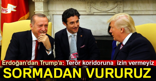 Erdoğan konuştu: Terör koridoruna izin vermeyiz