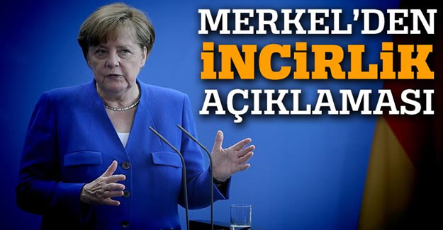 Merkel'den İncirlik Açıklaması!