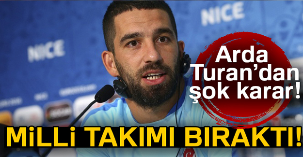 Arda Turan'dan Şok Karar!