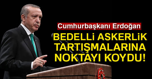 Cumhurbaşkanı Erdoğan'dan