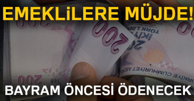 Emekli müjde! Bayram öncesi ödenecek