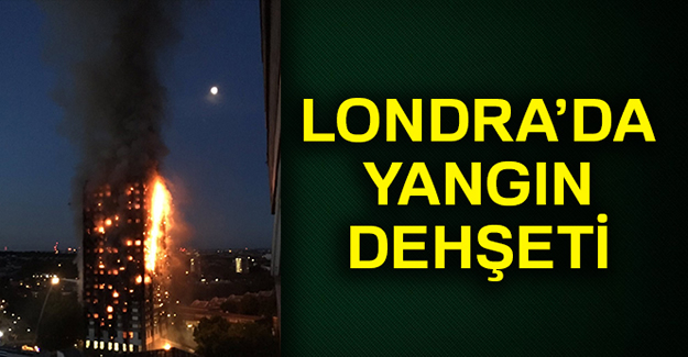 Londra'da dev yangın: Hayatını kaybedenler var