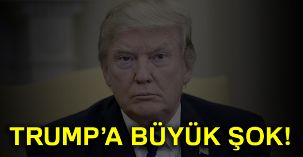 Trump’a büyük şok!