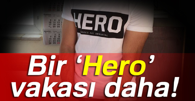 Bir 'Hero' vakası da Eskişehir'de