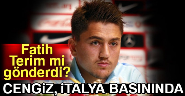 Fatih Terim mi gönderdi? Cengiz Ünder, İtalyan basınında