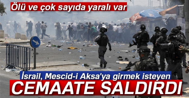 İsrail, Mescid-i Aksa’ya girmek isteyen cemaate saldırdı