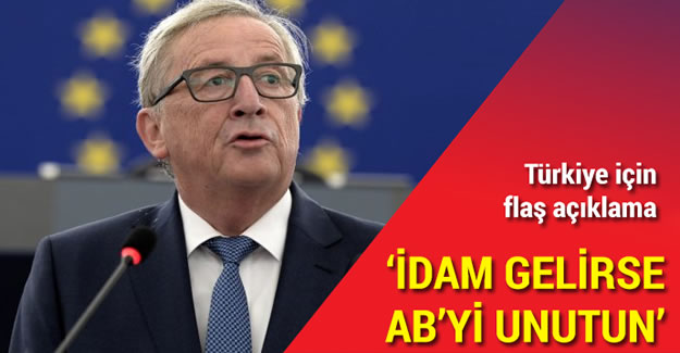 Juncker'dan idam açıklaması