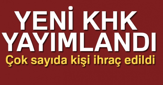 Yeni KHK yayımlandı