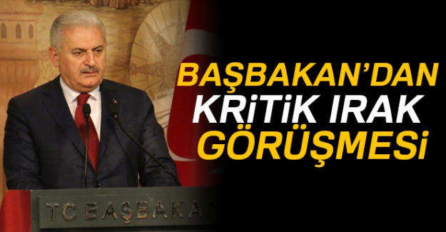 Başbakan'dan kritik Irak görüşmesi