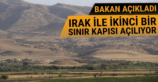Bakan Tüfenkci açıkladı! Irak ile ikinci bir gümrük kapısı açılıyor