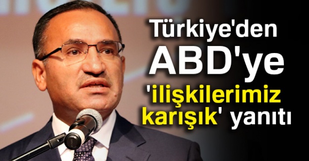 Başbakan Yardımcısı Bozdağ'dan ABD'ye yanıt