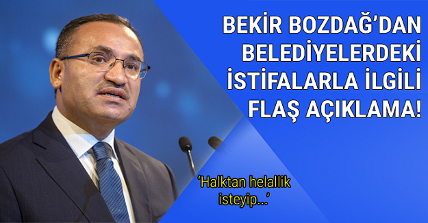 Bekir Bozdağ'dan istifalarla ilgili açıklama: Halktan helallik isteyip...