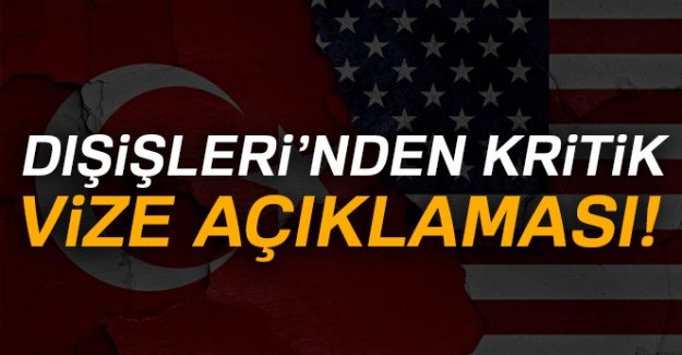 Dışişleri'nden kritik vize açıklaması!
