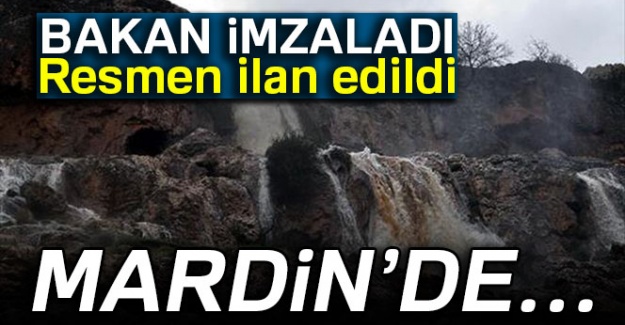 Bakan imzaladı! Mardin'de...