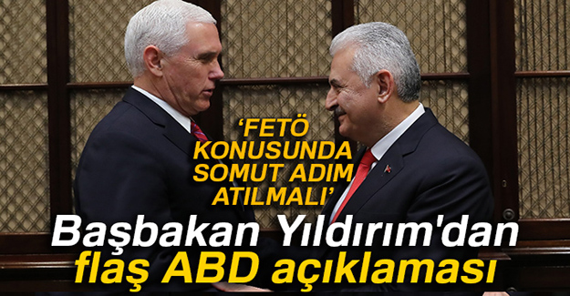 Başbakan Yıldırım'dan ABD açıklaması