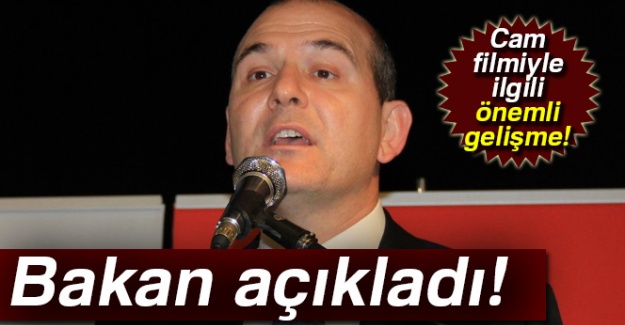Bakan açıkladı! Cam filmiyle ilgili önemli gelişme!