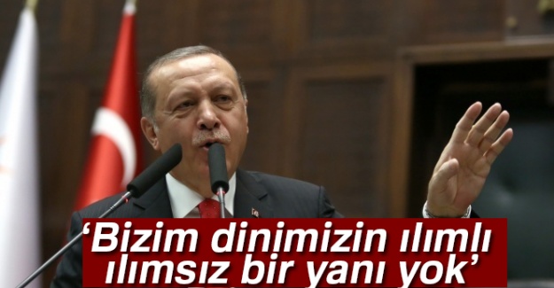 Cumhurbaşkanı Erdoğan: Bizim dinimizin ılımlı ılımsız bir yanı yok