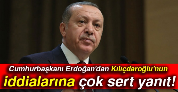Cumhurbaşkanı Erdoğan'dan Kılıçdaroğlu'nun iddialarına çok sert yanıt!