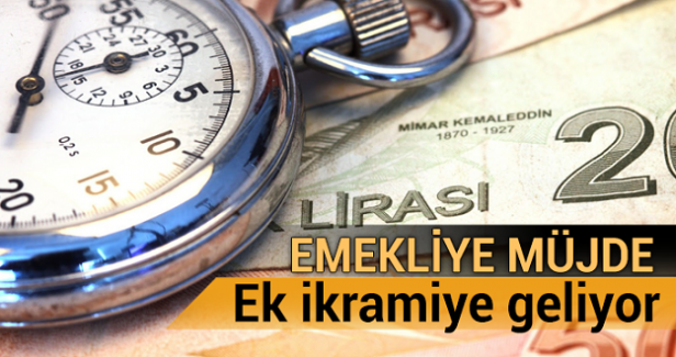 Emekliye müjde! Ek ikramiye geliyor