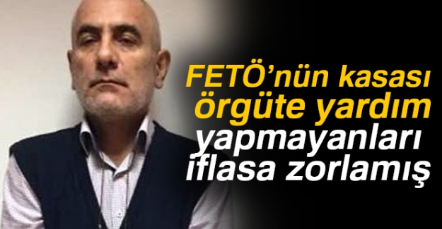 FETÖ’nün kasası örgüte yardım yapmayanları iflasa zorlamış