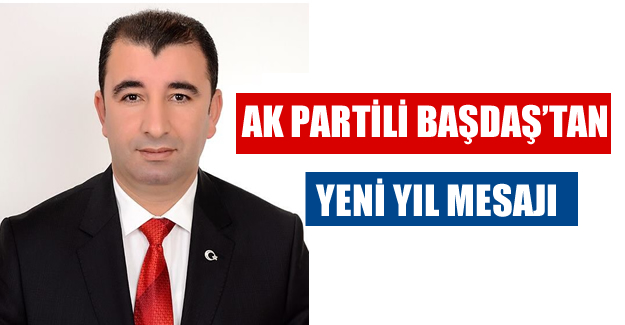 AK Partili Başdaş'tan yeni yıl mesajı