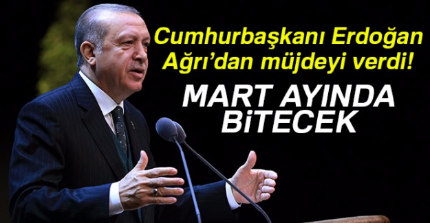 Cumhurbaşkanı Erdoğan, Ağrı'dan müjdeyi verdi