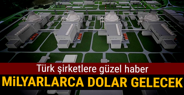 Türk şirketlere güzel haber! Milyarlarca dolar gelecek!
