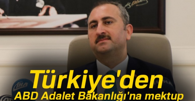 Türkiye'den ABD Adalet Bakanlığı'na mektup