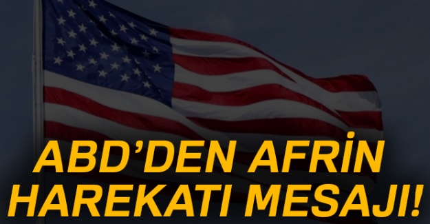 ABD'den Zeytin Dalı operasyonuyla ilgili ilk açıklama