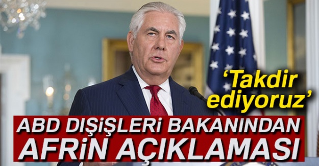 ABD Dışişleri Bakanı Tillerson'un Afrin operasyonu açıklaması