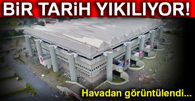 Bir Tarih yıkılıyor!