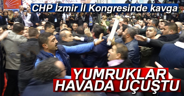 CHP İzmir İl Kongresi'nde kavga