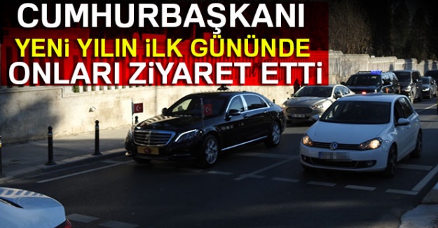 Cumhurbaşkanı Erdoğan, yeni yılın ilk gününde onları ziyaret etti!