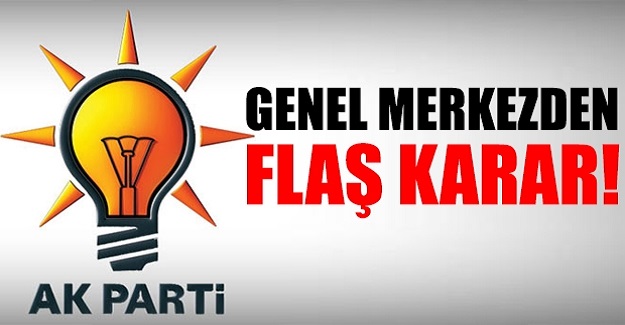 AK Parti'den flaş karar! 4 isim Ankara'ya çağırıldı