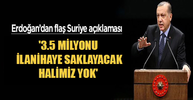 Cumhurbaşkanı Erdoğan'dan Suriyeli mesajı